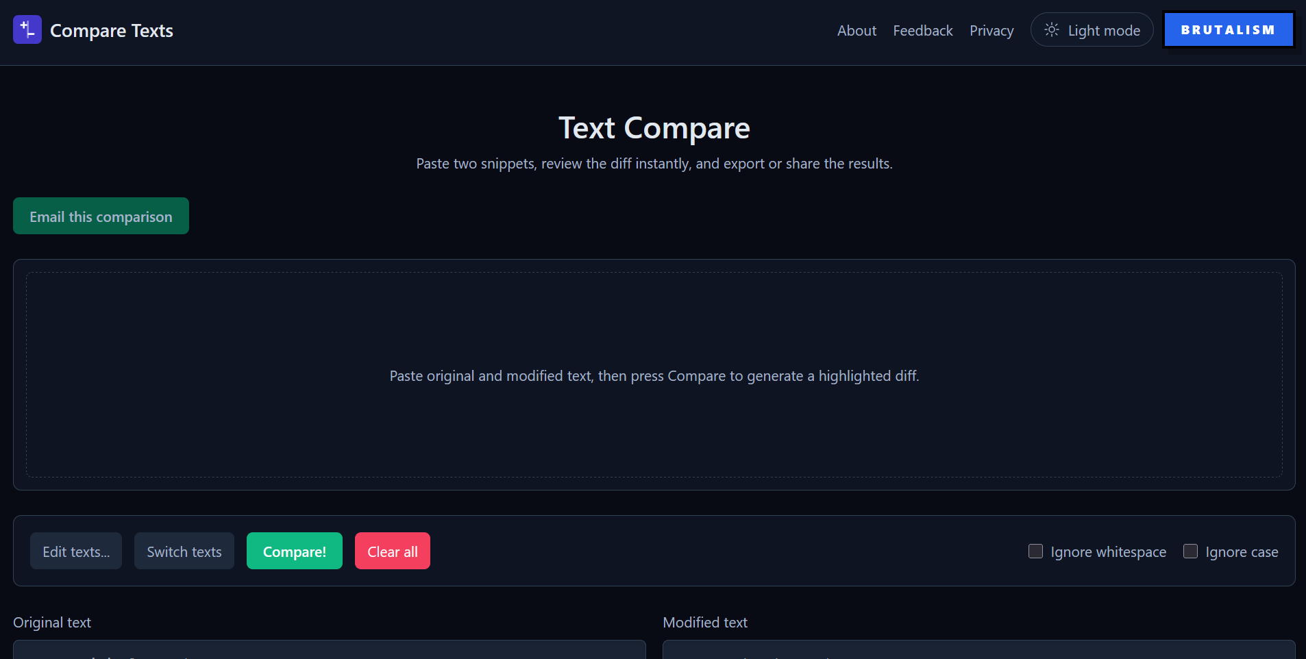 テキストの比較 - 共有およびエクスポート ツールを使用した、ブラウザ内での高速テキスト比較。ライト、ダーク、ブルータリズムのテーマが含まれており、スピードとプライバシーを確​​保するためにすべてローカルで実行されます。メディア3